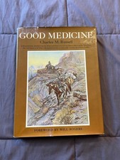 Good Medicine by Charles M. Russell 1966 Hardcover Art of the American West picture
