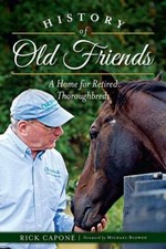 History of Old Friends: A Home for Retired Thoroughbreds (Sports) - GOOD picture