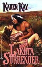 Complete Set Series - Lot of 3 Lakota books by Karen Kay Surrender Princess  picture