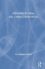 Genocide in Libya: Shar, a Hidden Colonial History, Ahmida 9780367468903 New.. picture