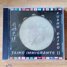 Fushu Daiko Taiko Immigrants II CD Album 2002 World/Japanese Taiko Drums picture
