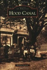 Hood Canal (WA) (Images of America) - Paperback By Fredson, Michael - GOOD picture