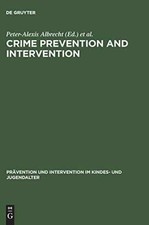 Crime Prevention and - Hardcover, by Albrecht Peter-Alexis; Backes - Very Good picture