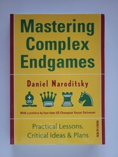 2013 MASTERING COMPLEX ENDGAMES DANIEL NARODITSKY CHESS STRATEGY OUT OF PRINT picture