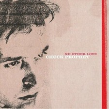 No Other Love by Chuck Prophet (Record, 2021) picture