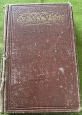 The Faith Of Our Fathers J Gibbons - Rare 1877 Baltimore Copy With Inscription picture