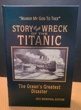 Story of WRECK OF TITANIC - Easton Press 1912 Memorial Edition 2011 Leather NICE picture