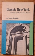 Classic New York Architecture Georgian Greek By Ada Louise Huxtable (PB 1964) picture