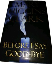 *SIGNED* Before I Say Good-Bye by Mary Higgins Clark, 2000 1st Edition picture