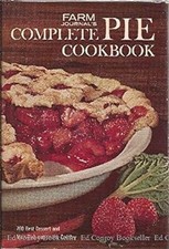 Farm Journal's Complete Pie Cookbook Nell B., Farm Journal Editor picture