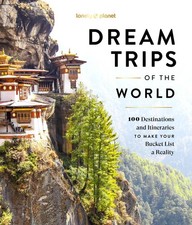 Lonely Planet Dream Trips of the World: Detailed Itineraries | T picture