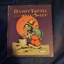 Edward McCandlish Daddy Turtle and the Well-Sweep 1926 Illustrated Hardcover picture
