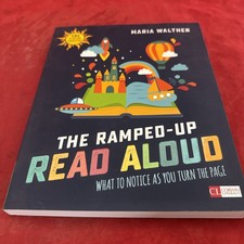 The Ramped-Up Read Aloud: What to Notice as You Turn the Page [Grades Pre - GOOD picture