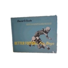 1958 Vintage Book: Better FOOTBALL  For Boys By David C Cooke picture