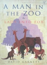 Man In the Zoo & Lady Into Fox By David Garnett picture