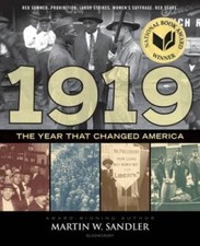 1919 The Year That Changed America - Hardcover By Sandler, Martin W. - GOOD picture
