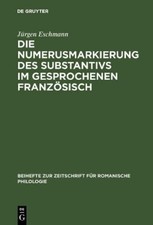 Jürgen Eschmann Die Numerusmarkierung des Substantivs im gesprochenen (Hardback) picture