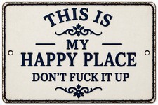 This Is My Happy Place Don't F It Up Man Cave Metal Sign Rustic 8x12 Man Cave picture