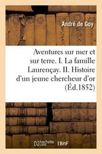 Aventures sur mer et sur terre. I. La famille Laurencay. II. Histoire d'un je-, picture