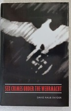 Sex Crimes Under the Wehrmacht (2007 • Signed/Inscribed • Related Ephemera) picture