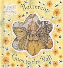 Buttercup Goes to the Ball (Flower Fairies Friends) by Cicely Mary Barker picture