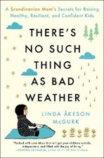 Linda Åkeson McGurk There's No Such Thing as Bad Weather (Paperback) picture