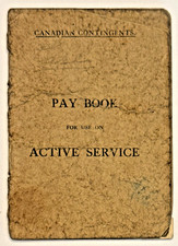 WWI Era c1915 Pay Book For Use On Active Service Canadian Contingents picture