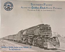 Southern Pacific Along the Golden State Route Steam series Volume 39 picture