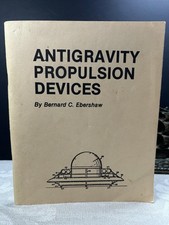 Rare 1980 Antigravity A Propulsion Devices By Bernard Ebershaw picture