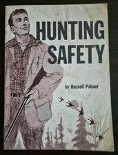Vintage 1958 Hunting Safety Russell Palmer Booklet Published For General Motors picture