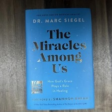 Dr Marc Siegel - The Miracles Among Us. Hardcover. BRAND NEW picture