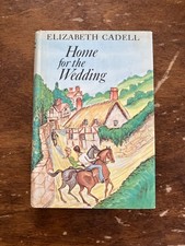Home For the Wedding Cadell, Elizabeth William Morrow, 1971 vintage hardcover picture