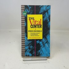 The Vital Center : The Politics of Freedom (Sentry edition) picture