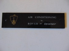 Original Air Conditioning by Rover Delanair Plaque - Rover P6, 2000TC picture
