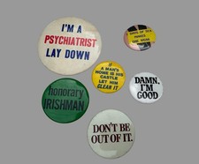 6 Vintage Novelty Humor Pinback Buttons Psychiatrist Irishman Sex Funny Slogans picture