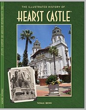 The Illustrated History of Hearst Castle picture