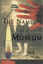 The Name Museum by McRae, Nick picture