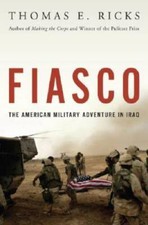 Fiasco: The American Military Adventure in Iraq - Hardcover - VERY GOOD picture