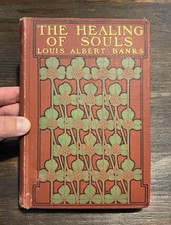 1902 The Healing Of Souls A Series Of Revival Sermons by Louis Albert Banks Rare picture