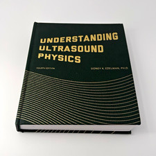 Understanding Ultrasound Physics 4th Ed Hardcover Sidney K. Edelman (2005) picture