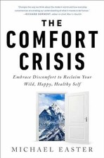 The Comfort Crisis: Embrace Discomfort by Michael Easter ( Paperback Edition ) picture