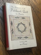 The Romance of the Patchwork Quilt in America. 1935 by Carrie A Hall. Hardback picture