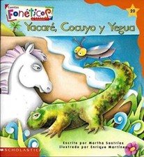Yacare, Cocuyo y Yegua - Cuentos Foneticos de Scholastic #20 - Paperback - GOOD picture