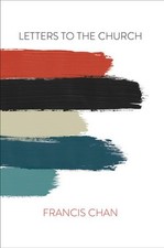 Letters to the Church, Francis Chan picture