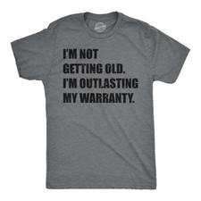 Mens Funny T Shirts Im Not Getting Old Im Outlasting My Warranty Sarcastic picture