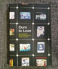 Ours to Lose When Squatters Became Homeowners in New York City by Amy Starechesk picture