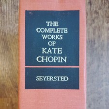 The Complete Works of Kate Chopin missing dust cover. pages and cover are clean picture