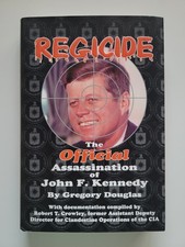 REGICIDE THE OFFICIAL ASSASSINATION OF JOHN F. KENNEDY GREGORY DOUGLAS 2002 HC picture