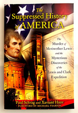 The Suppressed History of America by Paul Schrag and Xaviant Haze - 2011 picture