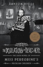 The Desolations of Devils Acre (Miss Peregrines Peculiar Children) - GOOD picture